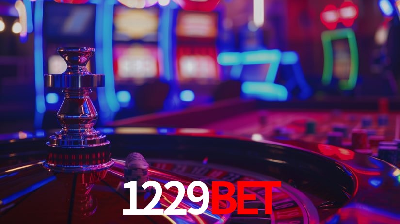 1229bet: Jogos de Caça-Níqueis-Altas Recompensas, Roleta-Velocidade, Blackjack-Desafios Máximos